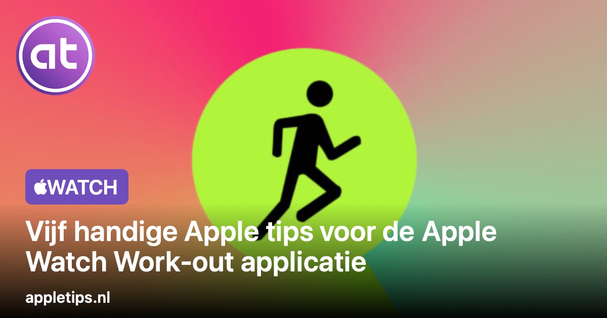 Vijf handige Apple tips voor Apple Watch workout appletips