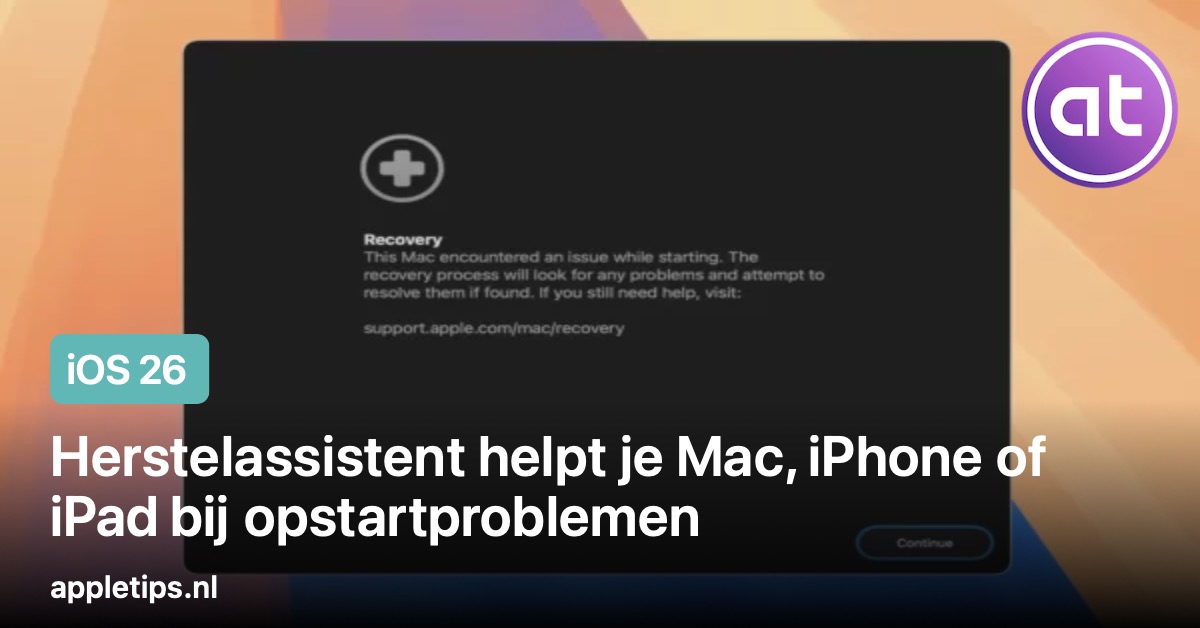 Herstelassistent helpt je Mac, iPhone of iPad bij opstartproblemen