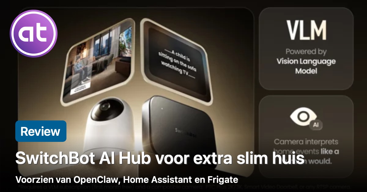 Review: SwitchBot AI Hub voor extra slim huis